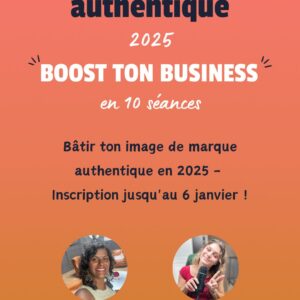 2- Reprends le pouvoir sur ton image et démarque-toi avec authenticité !